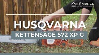 Husqvarna Kettensäge 572 XP G Vorstellung und Startvorgang