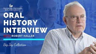 Robert Haller interview, 2010-06