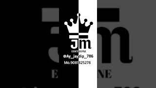 JM EDIT ZONE instagram ID:@ay_jaydip_786