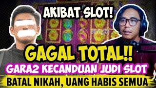 Sedih, Lucu!! Bapak Nangis Karena Aku Batal Nikah Gara2 Kecanduan Slot | Judi Online Podcast