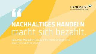 Nachhaltigkeit im Handwerk (04): ZDH-Präsident Hans Peter Wollseifer