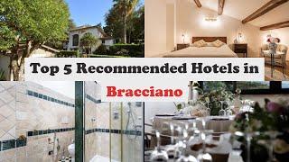 Top 5 Recommended Hotels In Bracciano | Best Hotels In Bracciano