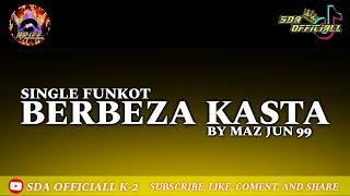 Funkot - Berbeza Kasta [ Cover By Maz Jun 99 ] Viral Tiktok Sda Officiall