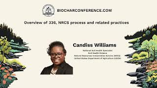 USBI 2024 Biochar Conference Keynote, Candiss Williams NRCS National Soil Health Specialist Code 336