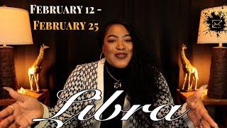 LIBRA! The Only Thing They Can Take From You Is Notes! | FEBRUARY 12th - FEBRUARY 25th | Weekly