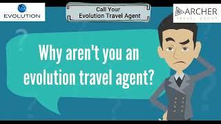 Why Aren't You an Evolution Travel Agent?  (Animation)