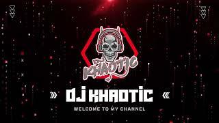 DJ KHAOTIC CHANNEL INTRO