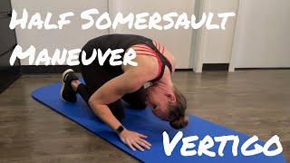 Half Somersault Maneuver  - Vertigo (BPPV) Treatment