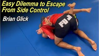 Easy Dilemma to Escape From Side Control with Brian Glick
