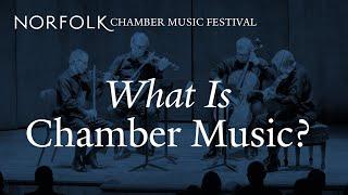 What Is Chamber Music?