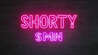 SMN - Shorty (prod. Drecyy x Mesio)