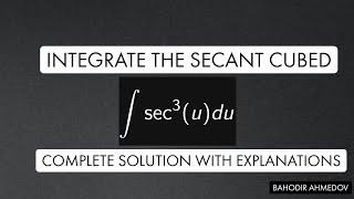 Integration of Secant Cubed