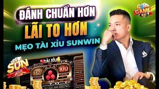 Sunwin | Hướng dẫn cách bắt cầu tài xỉu sunwin mẹo chơi nào mới là chuẩn dễ chốt lãi nhất 2025