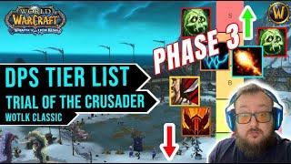 Phase 3 DPS Tier List - Trial of the Crusader | Wotlk Classic