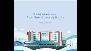 Precision Medicine at Seoul National University Hospital