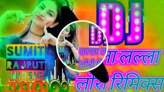 dj hariyanvi song lalla lalla lori dj sumit rajput mix