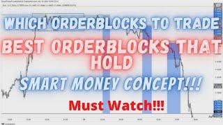 Which OrderBlocks To Trade (Best Order Blocks That Hold!!!)