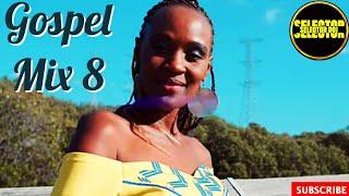 Gospel Mix 8 2024 | Selector Doj | DJ Kezz | Gladoh Gladoh | Sifaeli Mwabuka | Guardian Angel