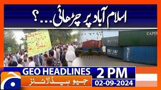 Islamabad Sit in again ? | Geo News 2PM Headlines | 2 September 2024