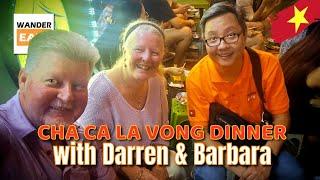 Eat:  Aussie Couple's First CHA CA LA VONG Experience in Hanoi