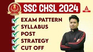 SSC CHSL 2024 | SSC CHSL Syllabus, Exam Pattern, Eligibility, Previous Year Cut Off Full Details