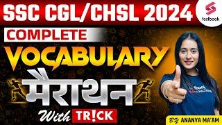 SSC CGL/CHSL 2024 English | CGL/CHSL 2024 Complete Vocabulary Marathon | By Ananya Ma'am