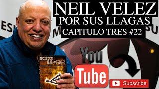 Neil Velez La Series de Por Sus Llagas #22 (Capitulo Tres)