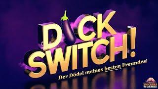 DCK SWITCH - Der Dödel meines besten Freundes (Trailer)