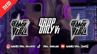 DROP ONLY V2 - BaNg VIEL [DHG] FYP TIKTOD 2024