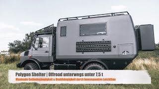 Leichtbau-Expeditionsmobil | Unterwegs unter 7,5 t | Roomtour durch den Unimog mit Polygon Shelter