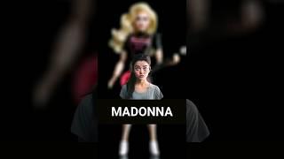 Madonna as a Barbie Doll.