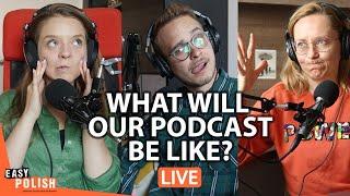 We’re Explaining Our Upcoming Podcast for Beginners! | Easy Polish LIVE