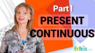 Part 1: Understanding Present Continuous Tense