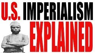 U.S. Imperialism Explained: US History Review