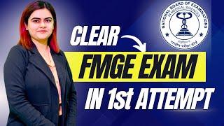 STRATEGY FOR FMGE EXAM. HOW TO CLEAR FMGE EXAM IN FIRST ATTEMPT?