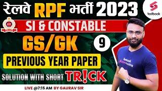 RPF GS/GK Classes 2024 | RAILWAY RPF SI & CONSTABLE 2024 | GK Previous year Paper #9 BY GAURAV SIR