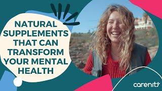 Natural supplements that can transform your mental health