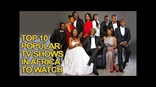 Top 10 Popular TV Shows in Africa to Watch