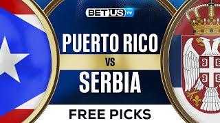 Puerto Rico vs Serbia | Men's Basketball Picks & Predictions | Paris 2024 Olympics