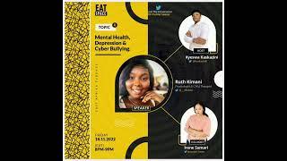 EATSpace: Mental Health, Depression and Cyber bullying with Ruth Kimani