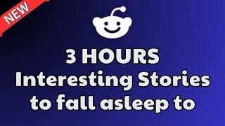 3 HOURS Of Reddit Stories To Fall Asleep To | Reddit Stories Compilation AITA - Best Reddit Stories