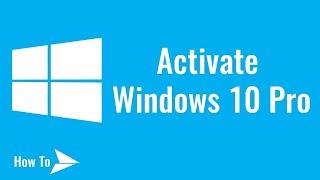 How to Activate Windows 10 Pro / How to Activate Windows 10 / How to Activate Windows 10 for free