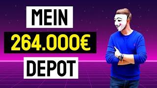 Mein 264.000€ Aktien Depot