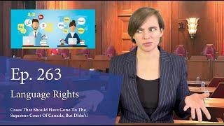 Language Rights: Cases That Should Have Gone to the Supreme Court of Canada, But Didn't!