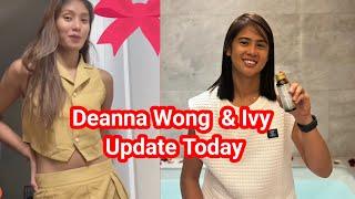 Deanna Wong & Ivy Update today #deannawongst #deannawonglatestupdate #ivylacsinalatestupdate  #ivy