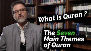 The Seven Main Themes of Quran | Sheikh Hamza Yusuf