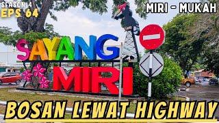 Mencoba jalur Coastal Miri - Sibu, Sarawak  "TERJEBAK" di Mukah | S4 eps  Ring of Borneo