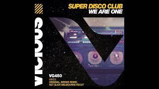 Super Disco Club - We Are One (Original Mix)