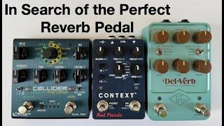 Modern Jazz Noise: In Search of the Perfect Reverb Pedal