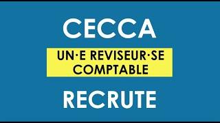 CECCA recrute un·e Reviseur·se Comptable !